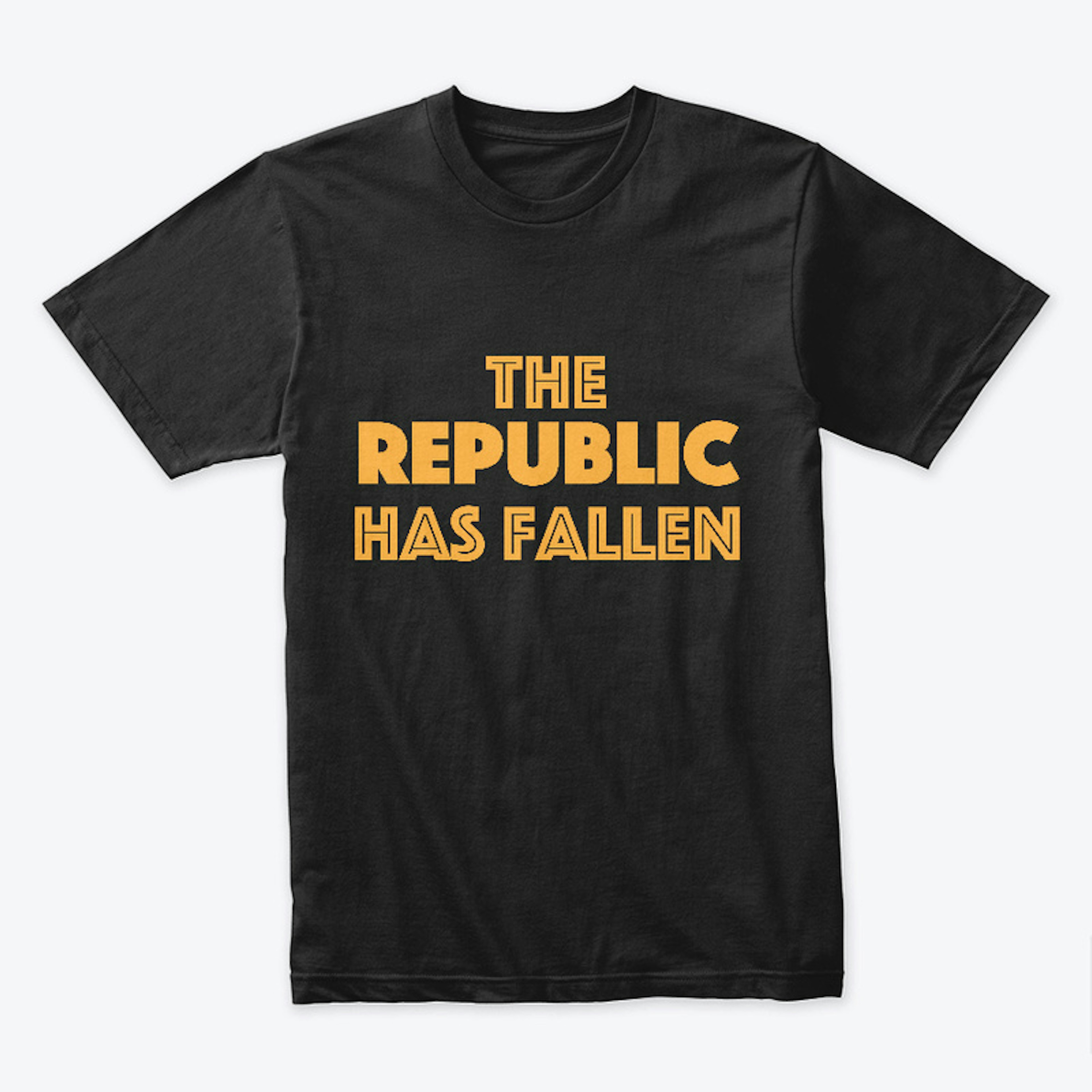 The Republic has fallen T-shirt