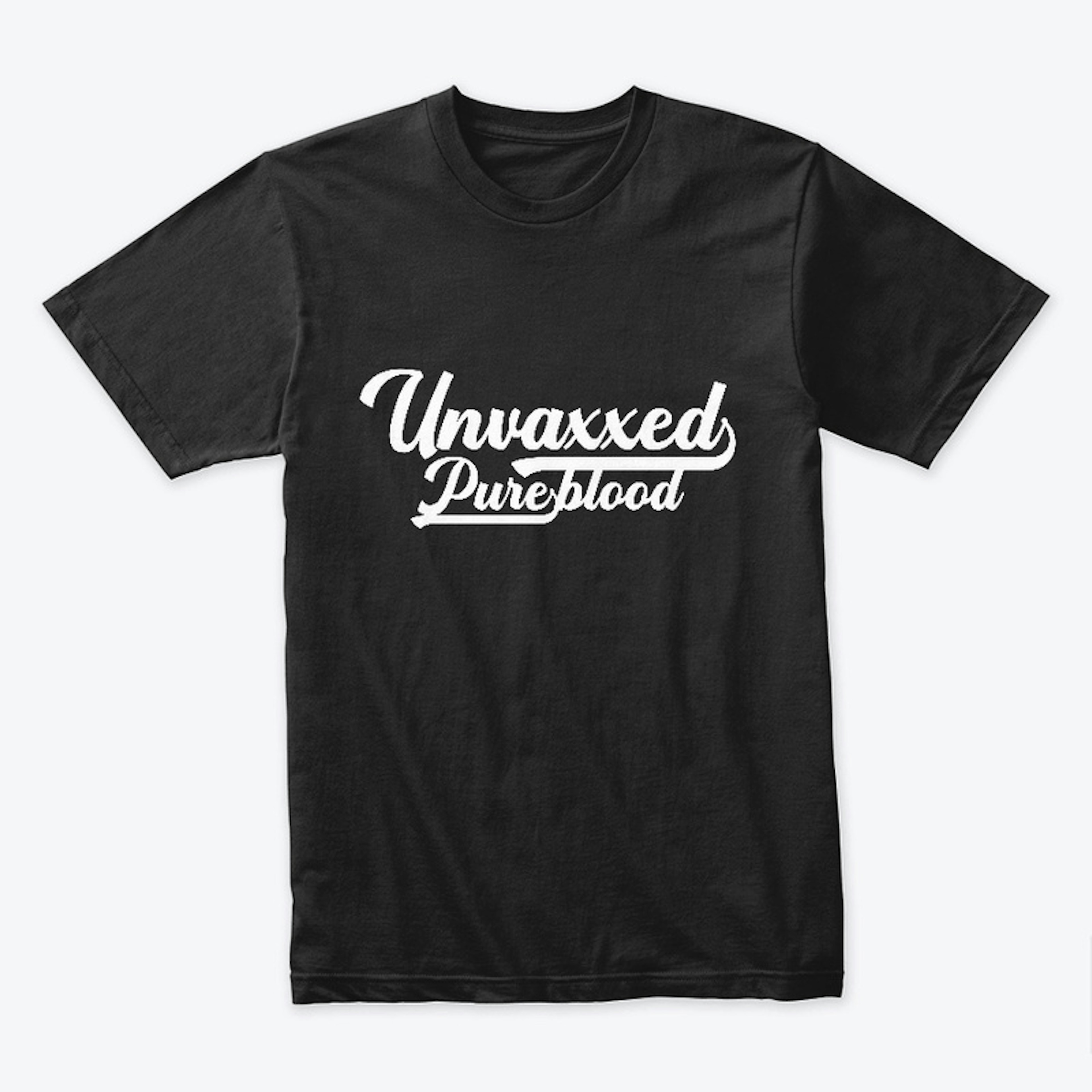 Unvaxxed Pureblood T-shirt