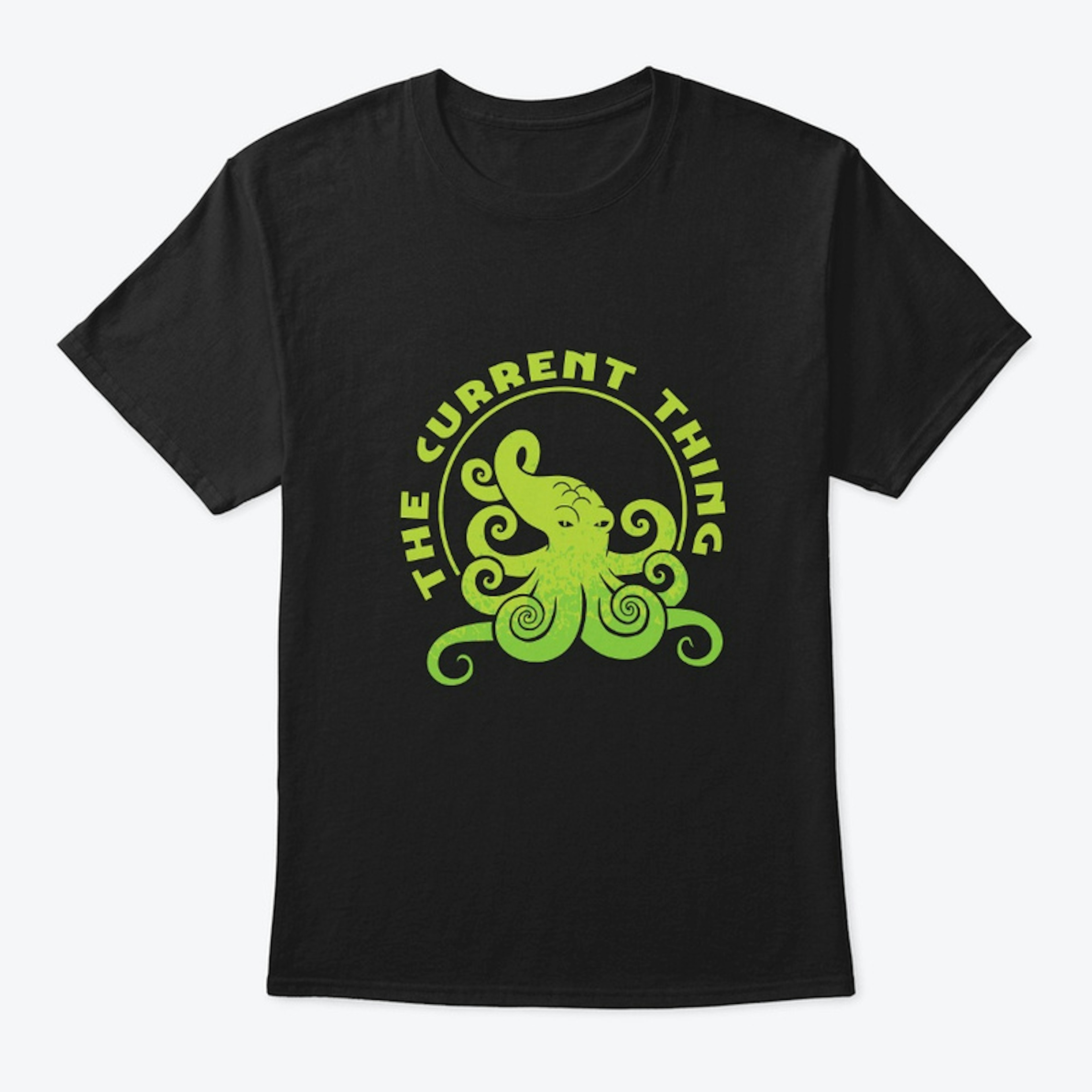 The current thing T-shirt